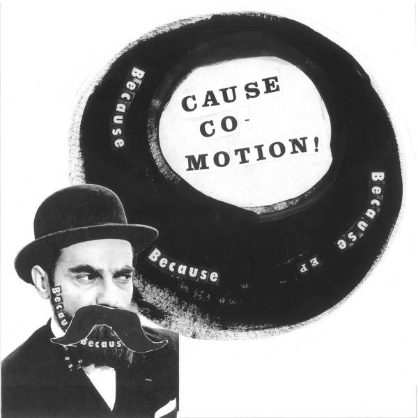 Cause Co-Motion! - Because Because Because (Vinyl) | - ROCK *NEW*