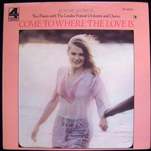 Ronnie Aldrich Come To Where The Love Is London Records LP Very Good Plus (VG+) Near Mint (NM or M-)