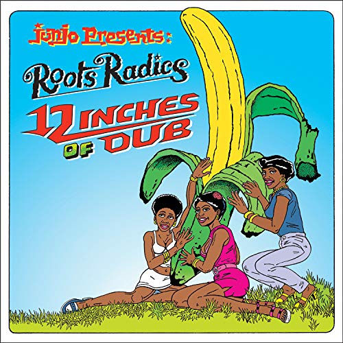 Roots Radics - Junjo Presents: Roots Radics - 12 Inches Of Dub |