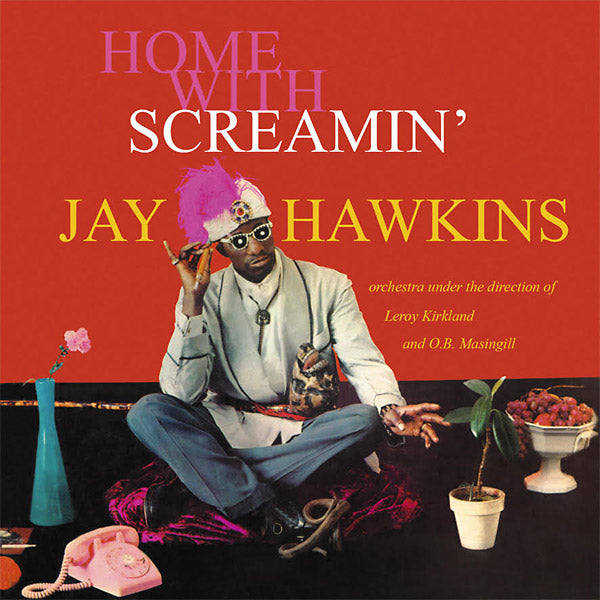 At Home With Screamin' Jay Hawkins |