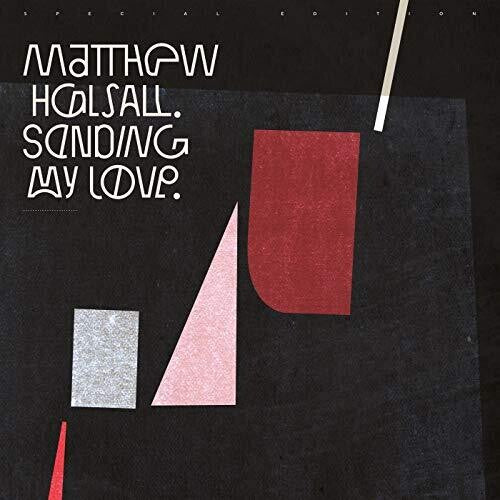 Matthew Halsall - Sending My Love (Special Edition) |