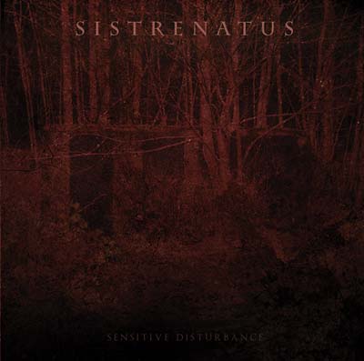 Sensitive Disturbance |