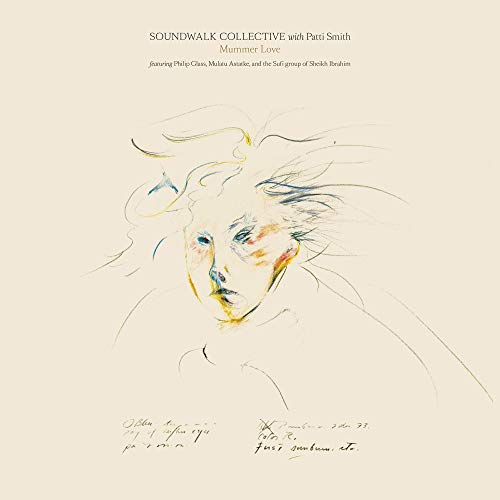 Soundwalk Collective & Patti Smith - Mummer Love |