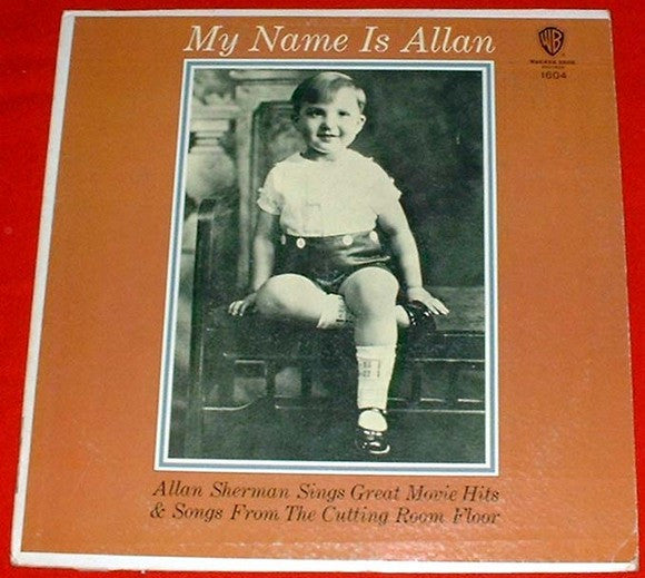 My Name Is Allan: Allan Sherman Sings Great Movie Hits & Songs From The Cutting Room Floor (VINYL) | Mint (M) Near Mint (NM) - SPOKEN WORD *SEALED*