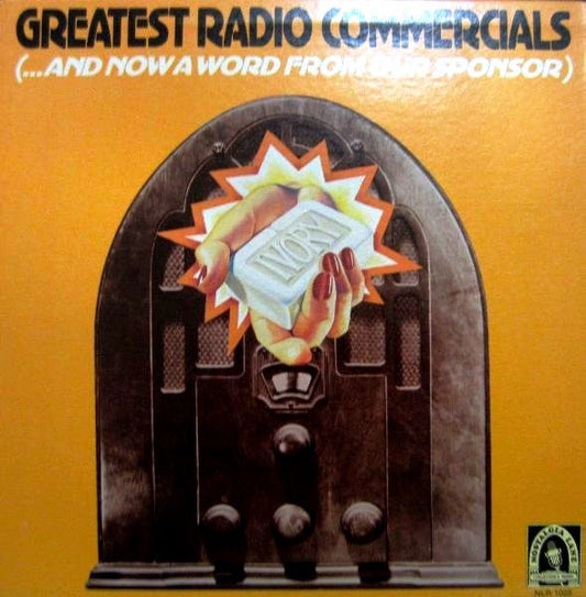 Various Greatest Radio Commercials (...And Now A Word From Our Sponsor) *SEALED* LP Mint (M) Near Mint (NM or M-)