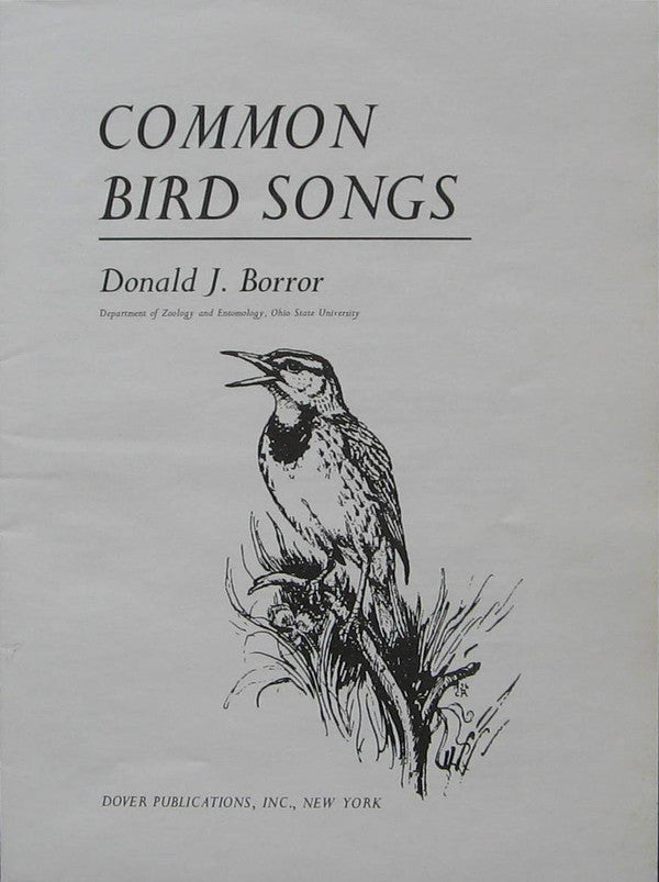 Donald J. Borror Common Bird Songs *REISSUE* LP Near Mint (NM or M-) Excellent (EX)