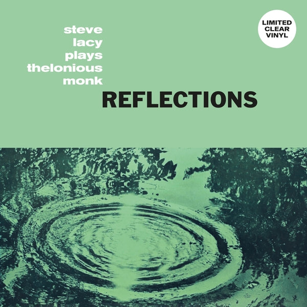 Reflections: Steve Lacy Plays Thelonious Monk (Clear Vinyl) |