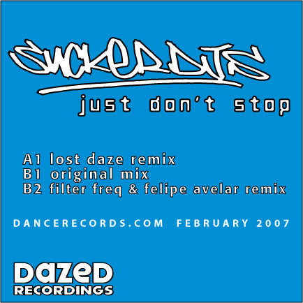 Sucker DJ's Just Don't Stop Dazed Recordings 12" Very Good Plus (VG+) Generic