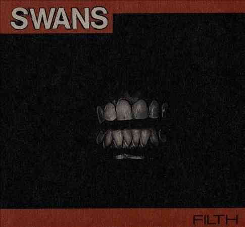 Swans - FILTH |