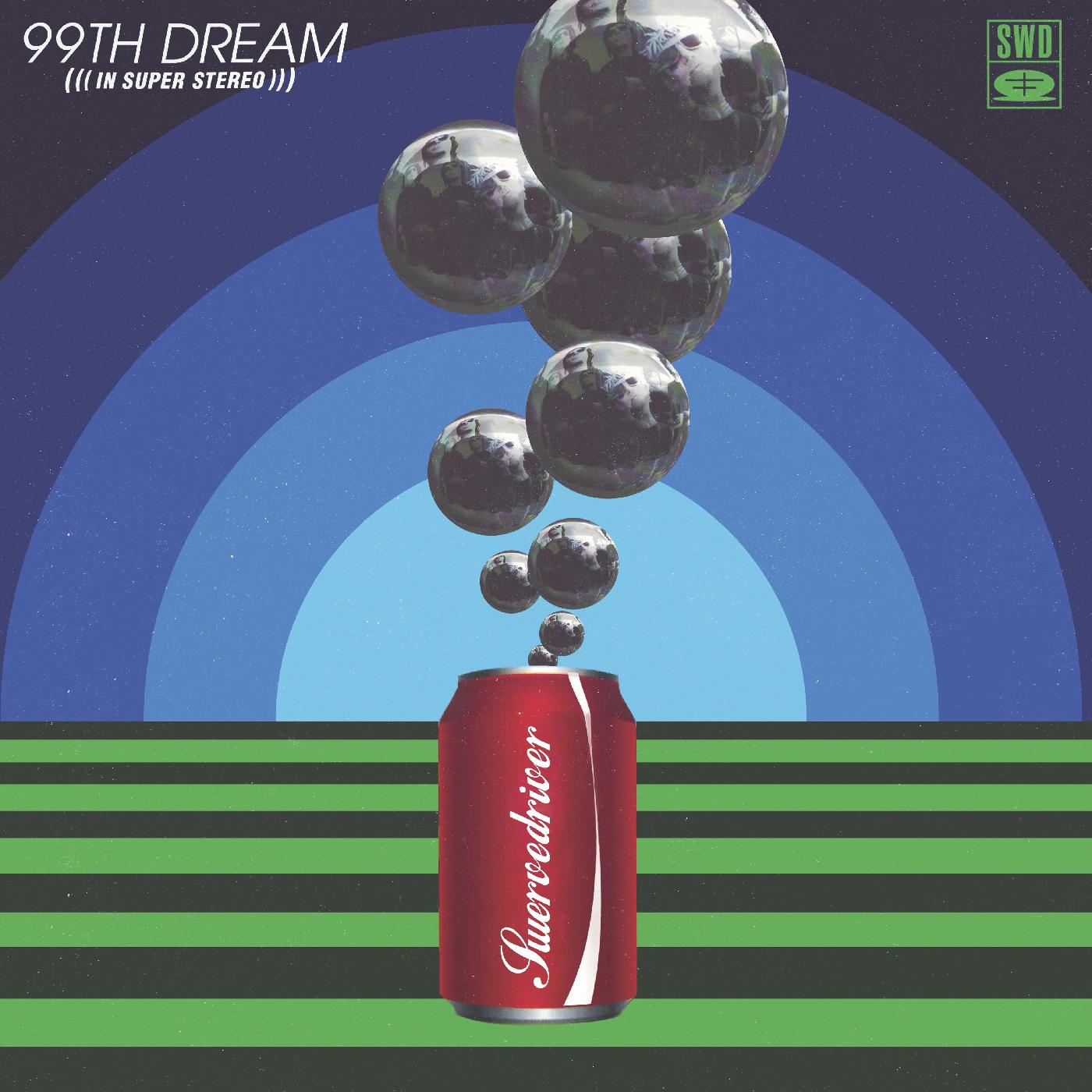 99Th Dream (Silver Vinyl) |