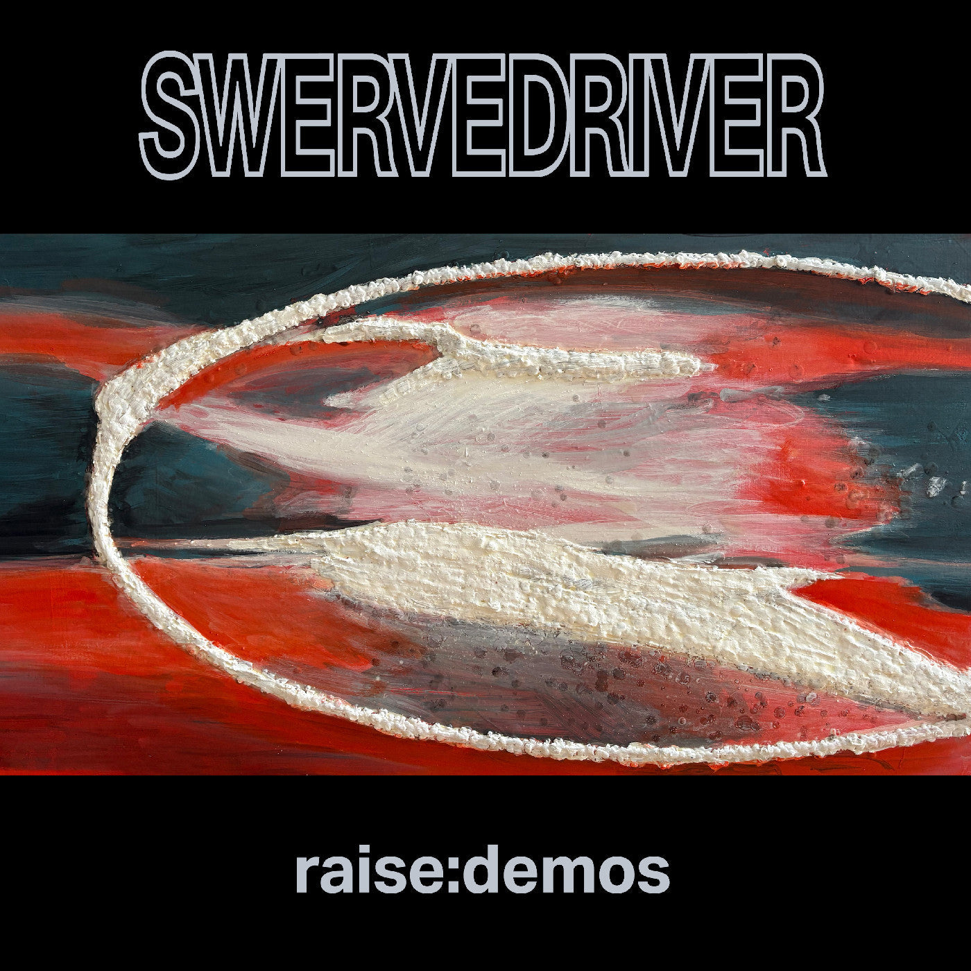 Swervedriver - Raise: Demos |