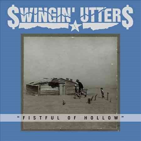 SWINGIN UTTERS - FISTFUL OF HOLLOW |