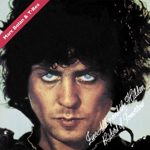 T. Rex - Zinc Alloy And The Hidden Riders Of Tomorrow |