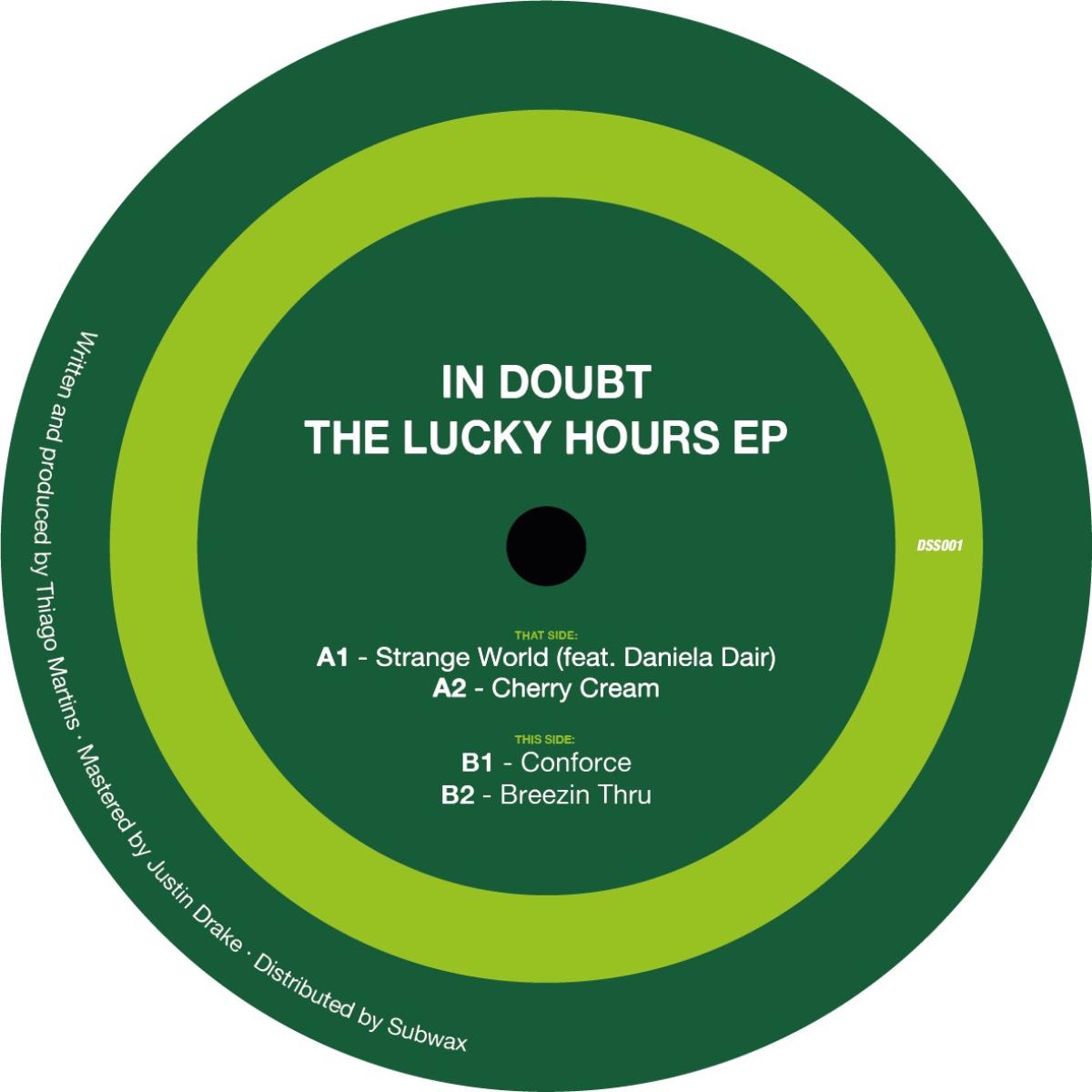 In Doubt - (PRESALE TBD) The Lucky Hours (VINYL 12" Dance, Shake, Swing!) | NEW - TECH HOUSE *NEW*