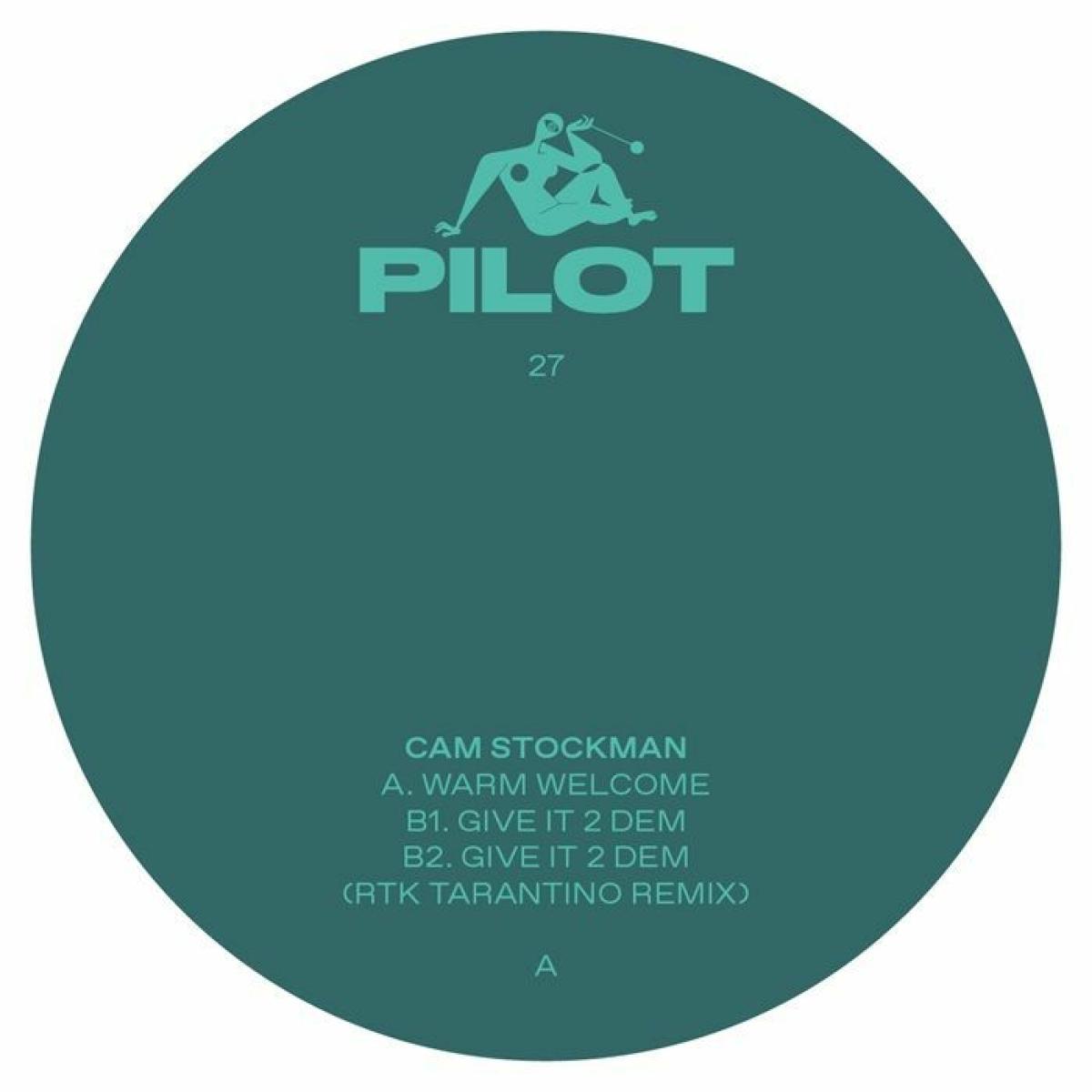 Cam Stockman - (PRESALE 10/12/26) Warm Welcome (VINYL 12" Pilot UK) | NEW - TECH HOUSE *NEW*