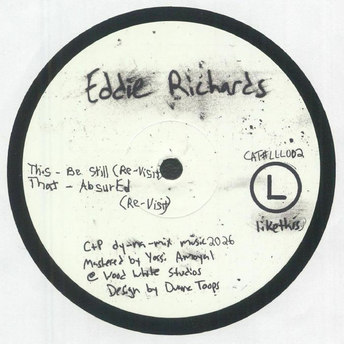 Eddie Richards - (PRESALE 7/26/26) Be Still (VINYL 12" likethis LLL 002R 2026) | - TECH HOUSE *NEW*