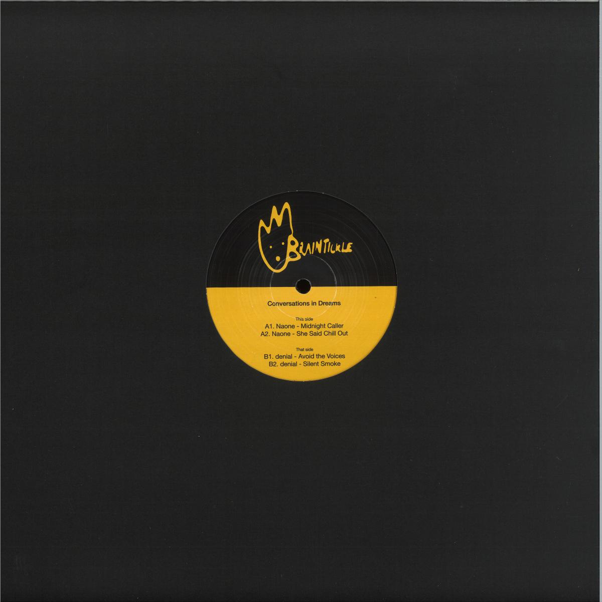 Naone, denial - Conversations in Dreams (VINYL 12" Braintickle BRT-001) | NEW Mint (M) Mint (M) - TECH HOUSE *NEW*