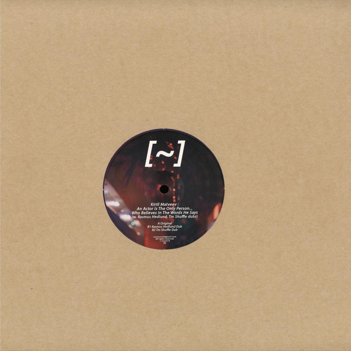 Kirill Matveev - An Actor Is The Only Person...Who Believes In The Words He Says (PURPLE MARBLED VINYL 12" Vuo) | NEW - TECHNO/DUB *NEW/COLOR*