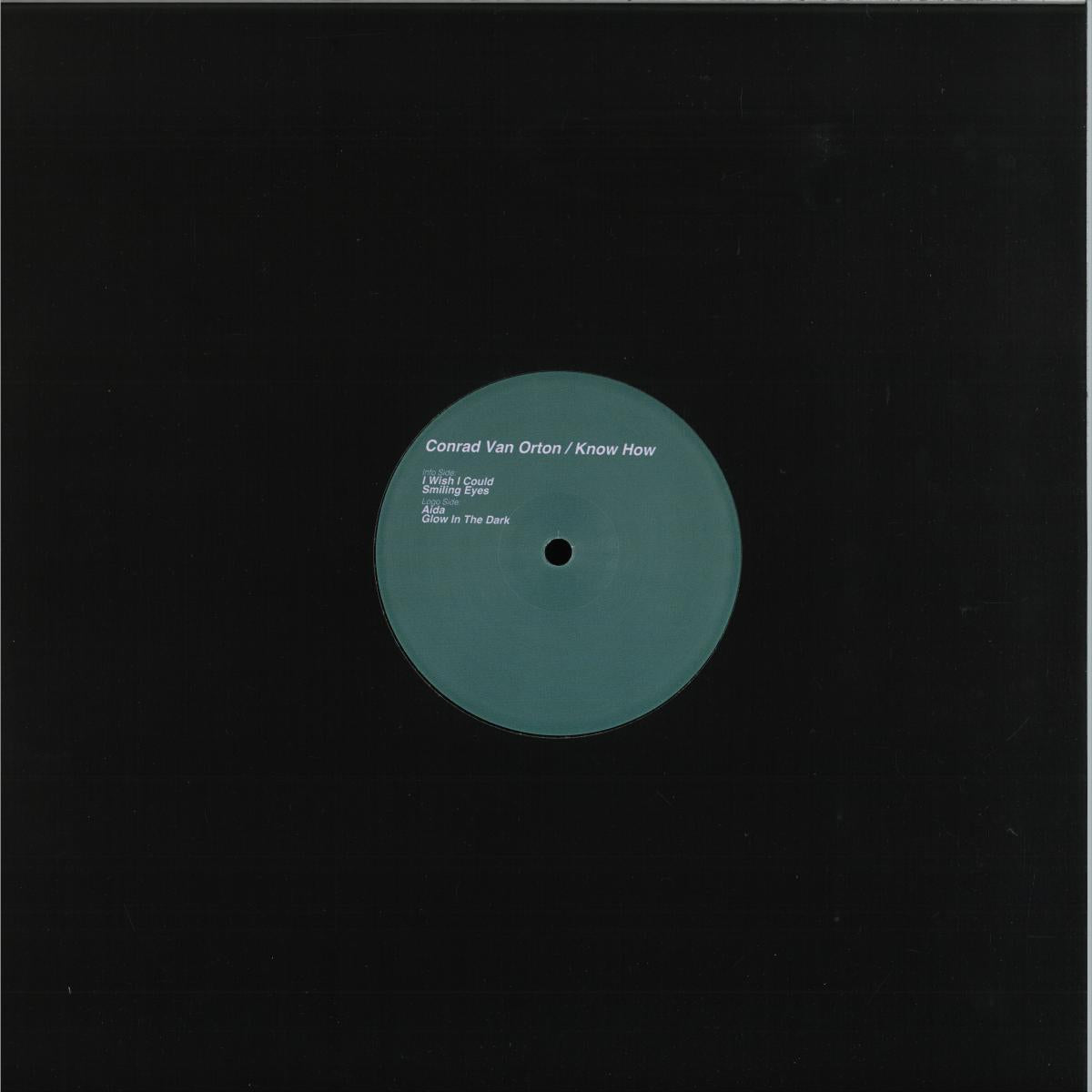 Conrad Van Orton - Know How (VINYL 12" Key Vinyl) | NEW - TECHNO *NEW*
