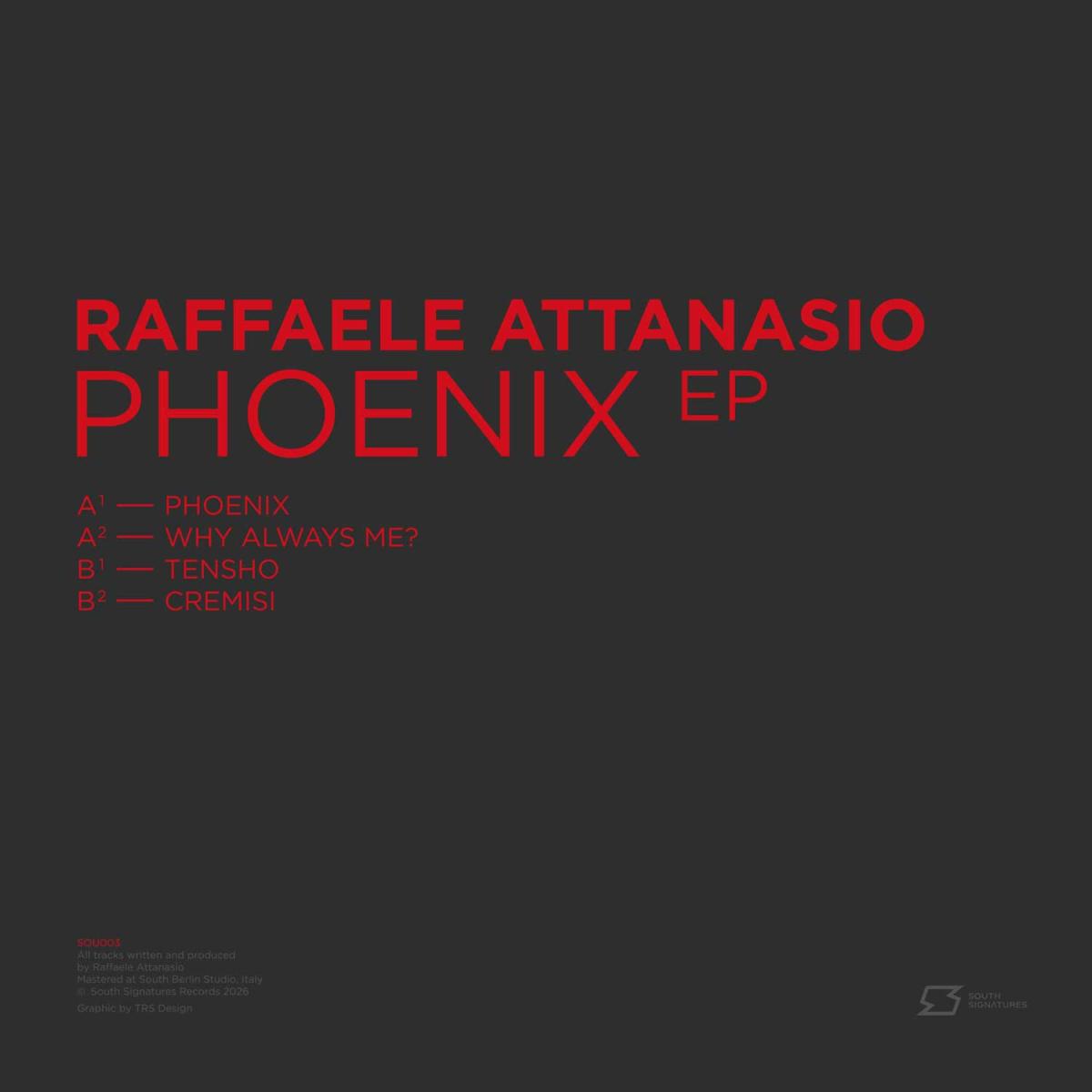 Raffaele Attanasio - (PRESALE 08/07/26) Phoenix EP (VINYL 12" South Signatures Records SOU003) | NEW Mint (M) Mint (M) - TECHNO *NEW*