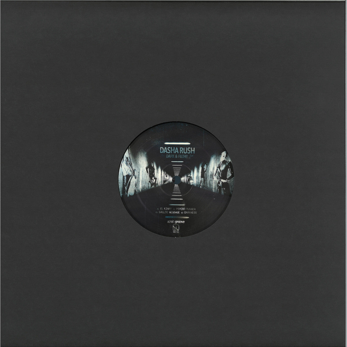 Dasha Rush - Dark & Filthy (VINYL 12" Sonic Groove SG2192 2022) | NEW - TECHNO *NEW*