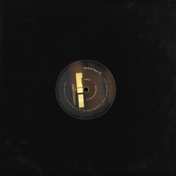 Robot Says O | Mint (M) Generic - TECHNO/DUB *NEW*