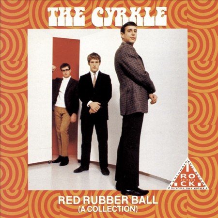The Cyrkle - RED RUBBER BALL (A COLLECTION) |