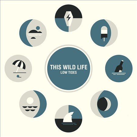 This Wild Life - LOW TIDES |