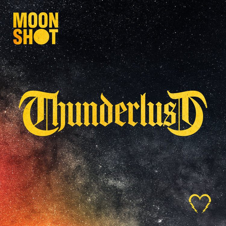 Moon Shot - Thunderlust |