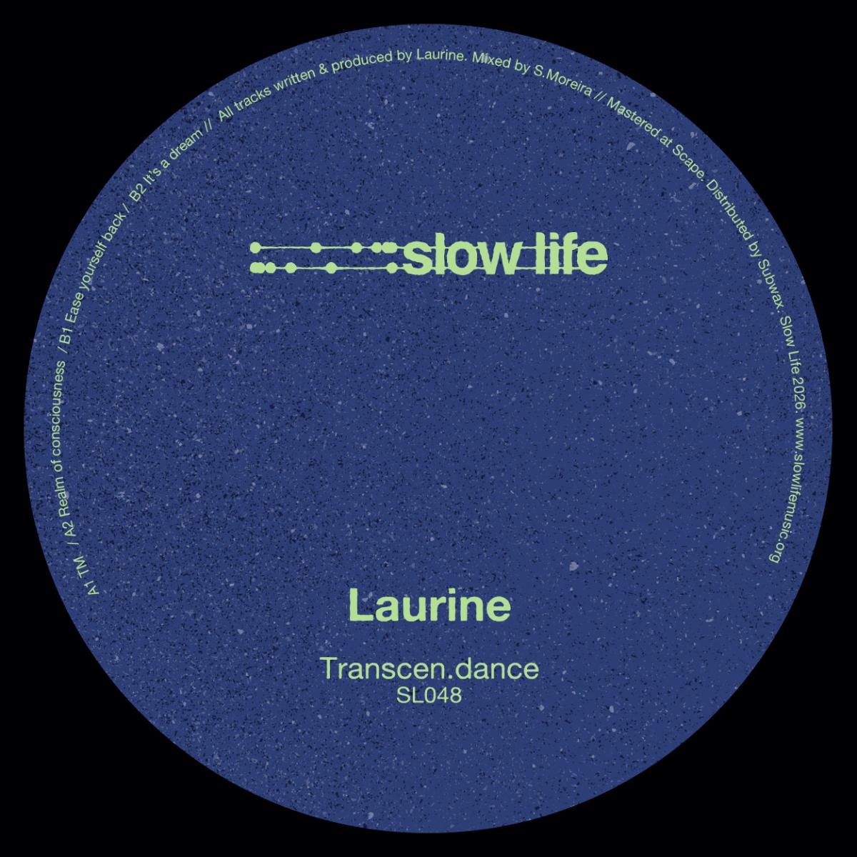 Laurine - (PRESALE TBD) Transcen.dance (VINYL 12" Slow Life) | NEW - TRANCE *NEW*