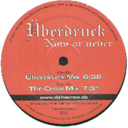 Überdruck - Now Or Never | Excellent (EX) Generic - TRANCE / USED *EXCELLENT*