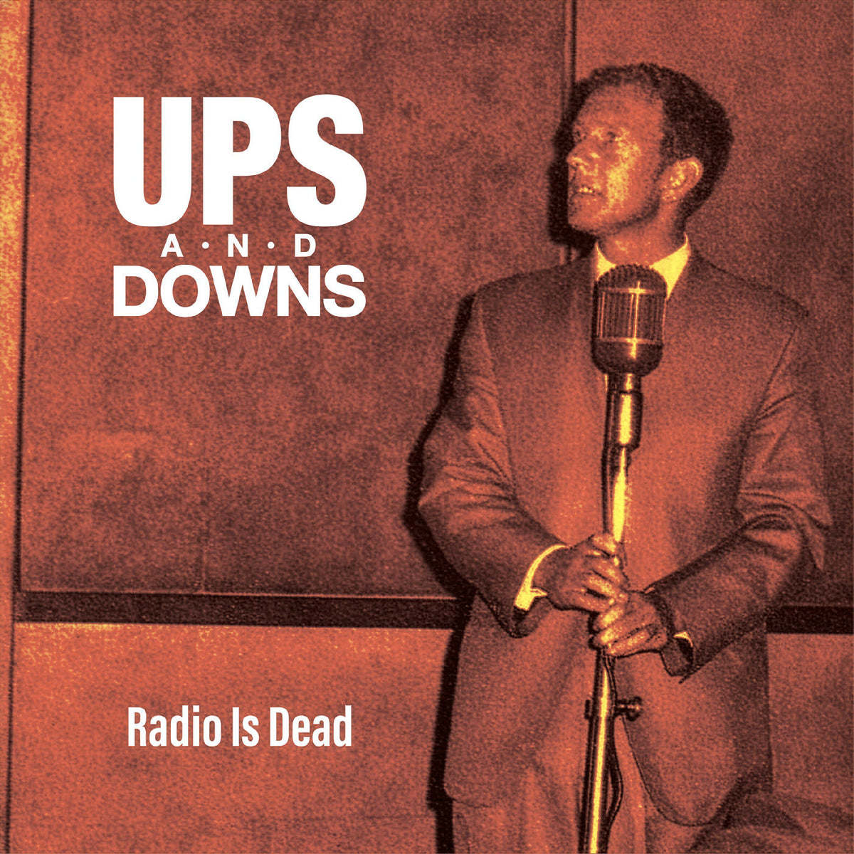 Ups and Downs - Radio Is Dead |