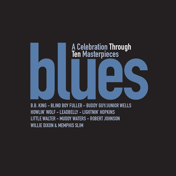 Blues: A Celebration Through Ten Masterpieces |