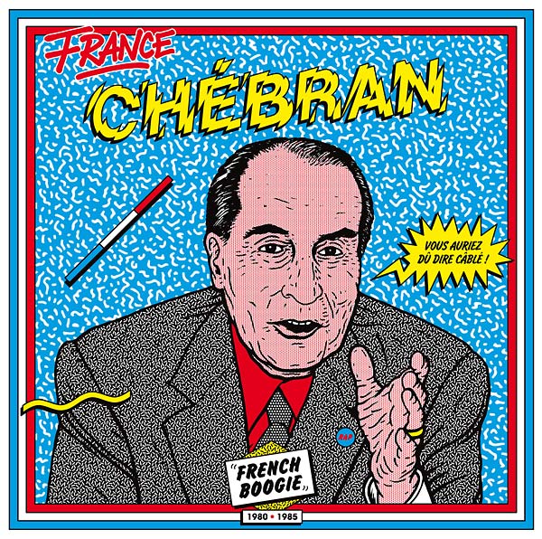Chebran: French Boogie 1980-1985 |