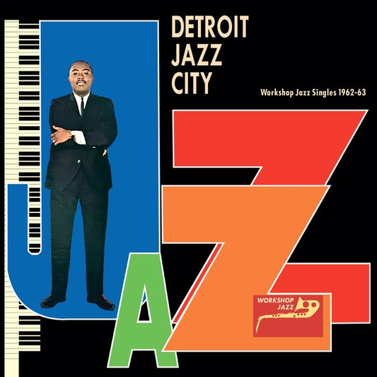 Detroit Jazz City (Workshop Jazz Singles 1962-63) |