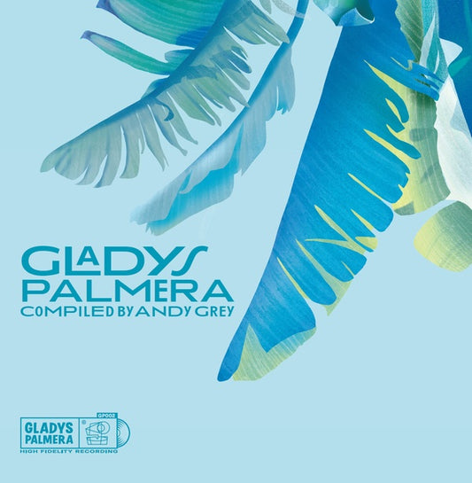 Gladys Palmera Compiled by Andy Grey |