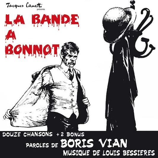 La Bande à Bonnot (Comédie Musicale de Boris Vian) |