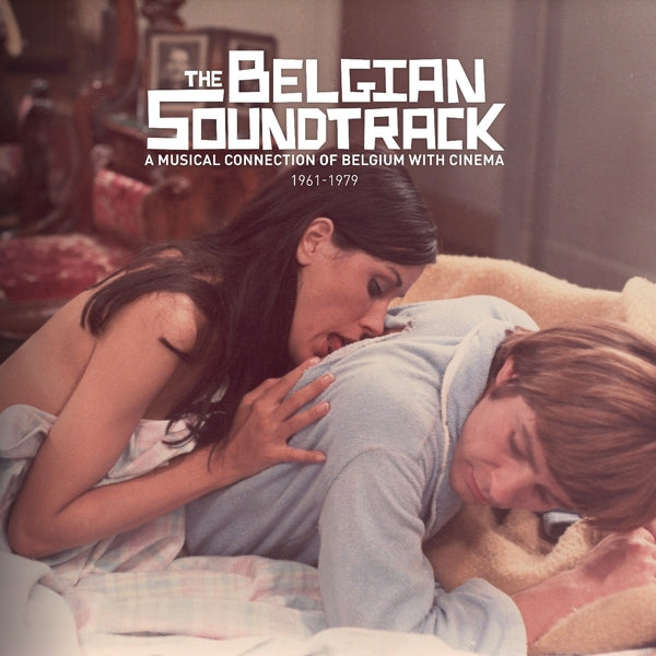 The Belgian Soundtrack: A Musical Connection of Belgium with Cinema (1961-1979) |