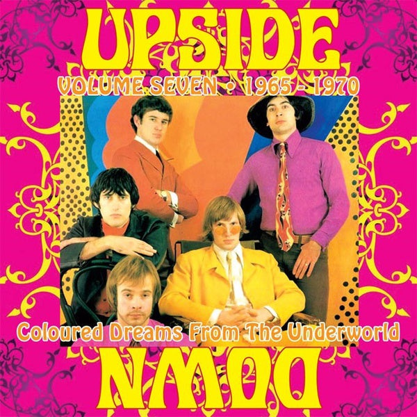 Upside Down: Coloured Dreams from the Underworld: Volume Seven 1965-1970 |