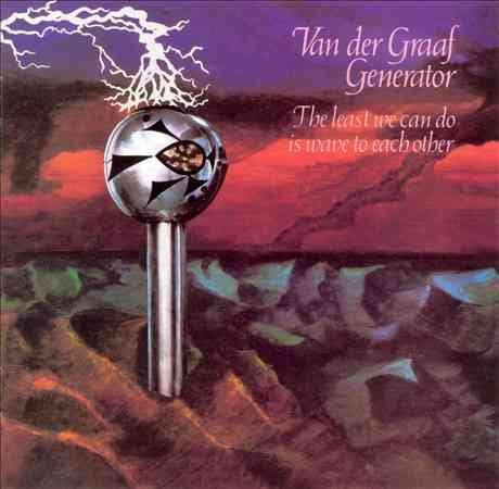 Van Der Graaf Generator - The Least We Can Do Is Wave To Each |