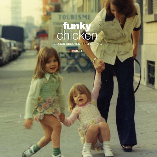 Funky Chicken: Belgian Grooves From The 70'S Part 1 |