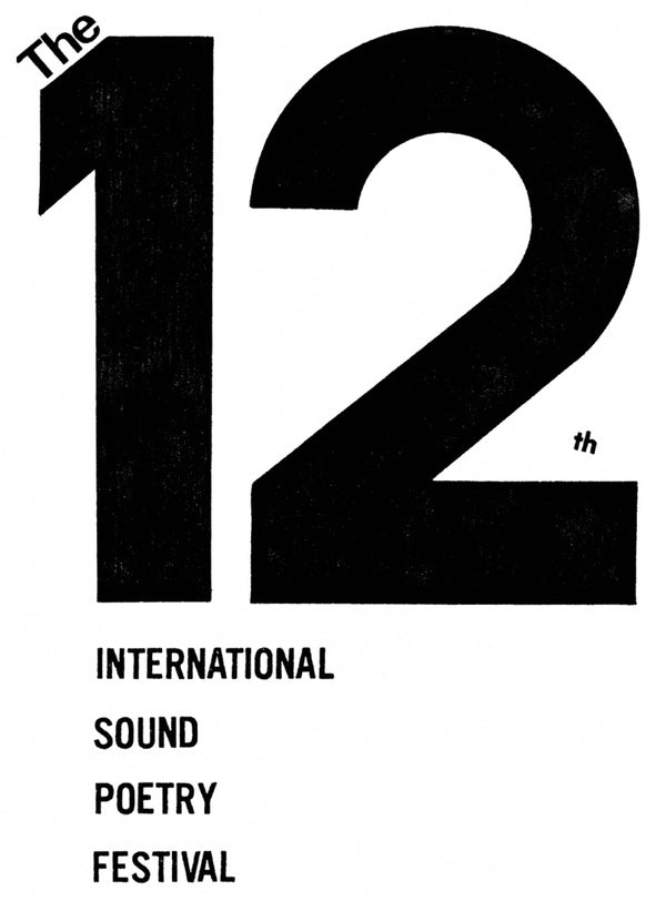 The 12Th Annual International Sound Poetry Festival |