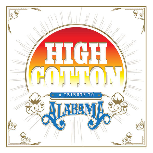 High Cotton: A Tribute To Alabama | Mint (M) Mint (M) - COUNTRY *SEALED*