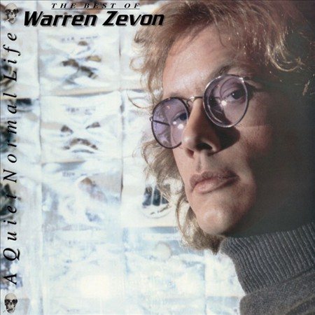 Warren Zevon - QUIET NORMAL LIFE: THE BEST OF WARREN ZEVON |