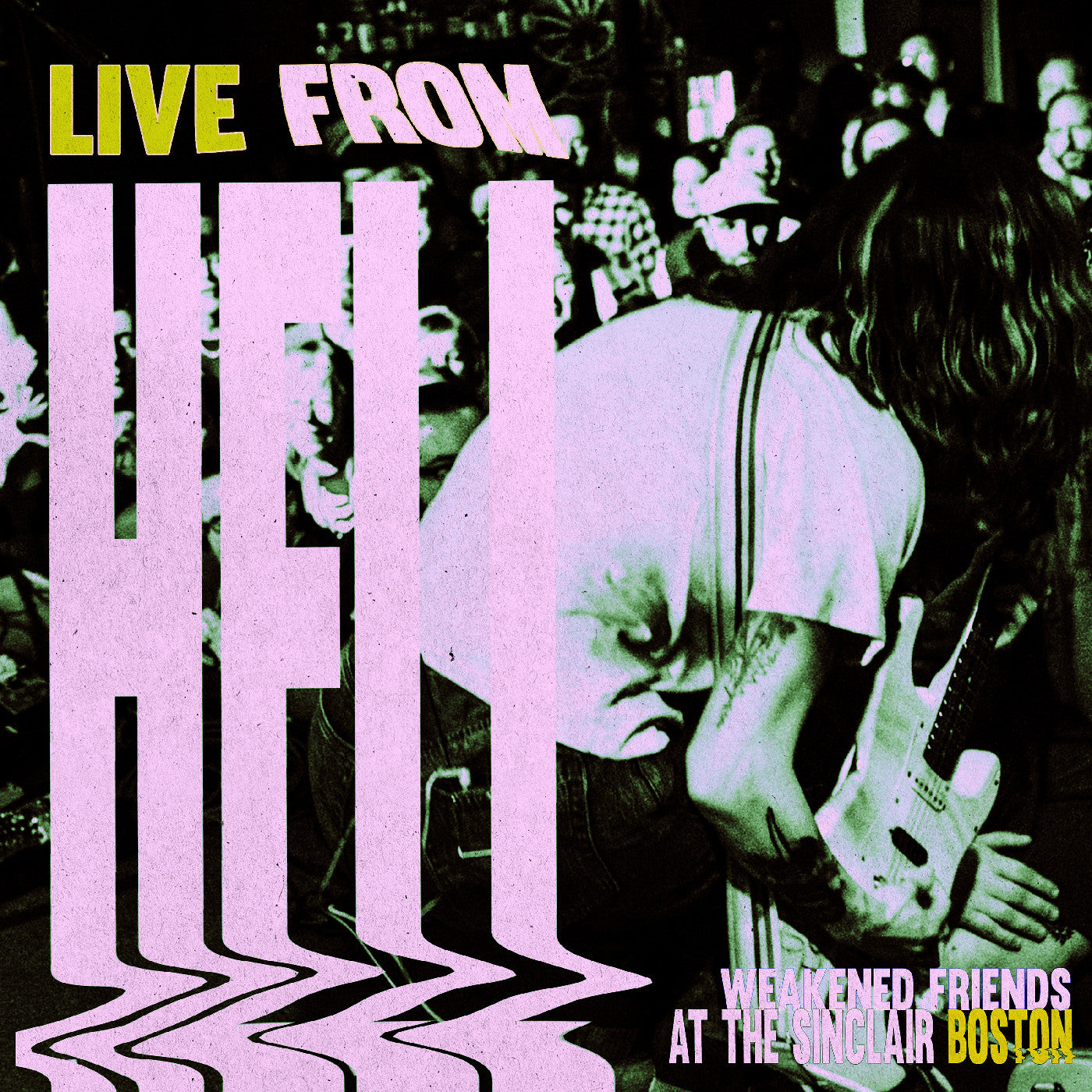 Weakened Friends - Live From Hell |