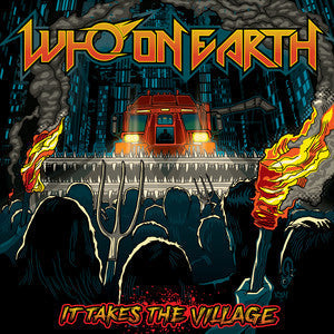 Who On Earth - It Takes The Village (Indie Exclusive) |