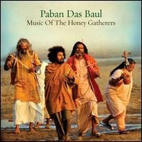 Paban Das Baul - Music Of Honey Gatherers (CD) | Mint Mint - WORLD *NEW*