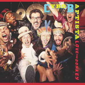 Baptista, Cyro - Love The Donkey (CD) | Mint Mint - WORLD *NEW*