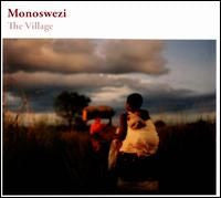 Monoswezi - The Village (Vinyl) | Mint (M) Mint (M) - WORLD *NEW*