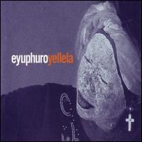 Eyuphuro - Yellela (CD) | Mint (M) Mint (M) - WORLD *NEW*